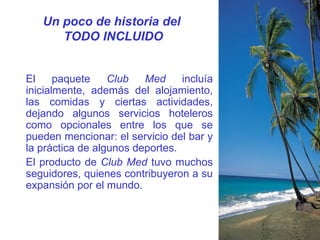 Que Incluye Concepto todo incluido | PPT