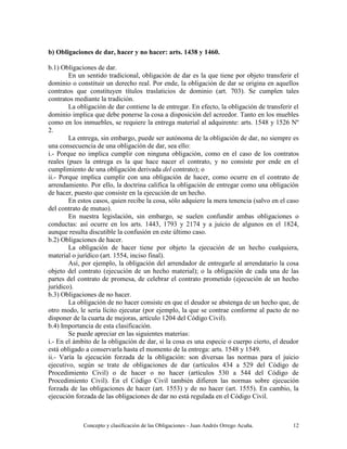 Concepto y clasificación de las Obligaciones - Juan Andrés Orrego Acuña. 12
b) Obligaciones de dar, hacer y no hacer: arts...