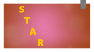 S
T
A
R
 