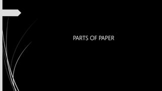 PARTS OF PAPER
 