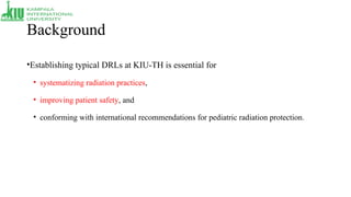 Concept presentation1 Diagnostic Reference levels (DRLs) for pediatric.pptx