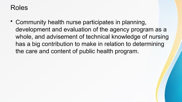 Concept Role and Responsibilities of a Community Health Nurse.pptx