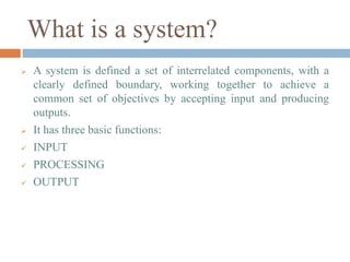 Concepts  and components of information system