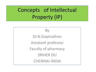 Concepts   of intellectual property (ip)
