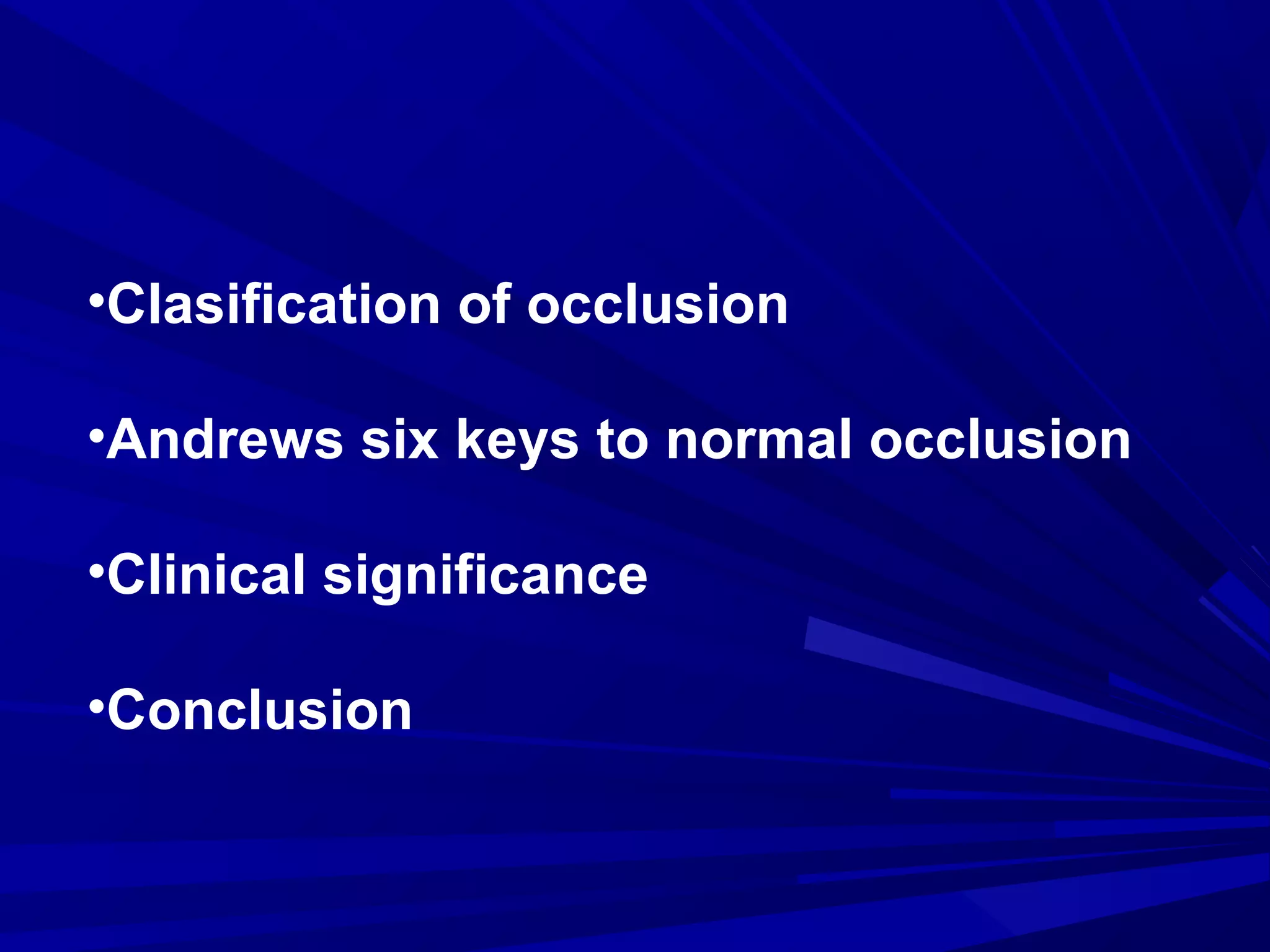 Concepts of dental occlusion and importance of six keys of occlusion in ...