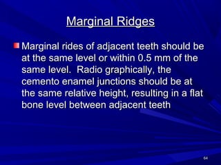 Marginal Ridges Leveling Concepts of dental occlusion and importance of six keys of occlusion in ...