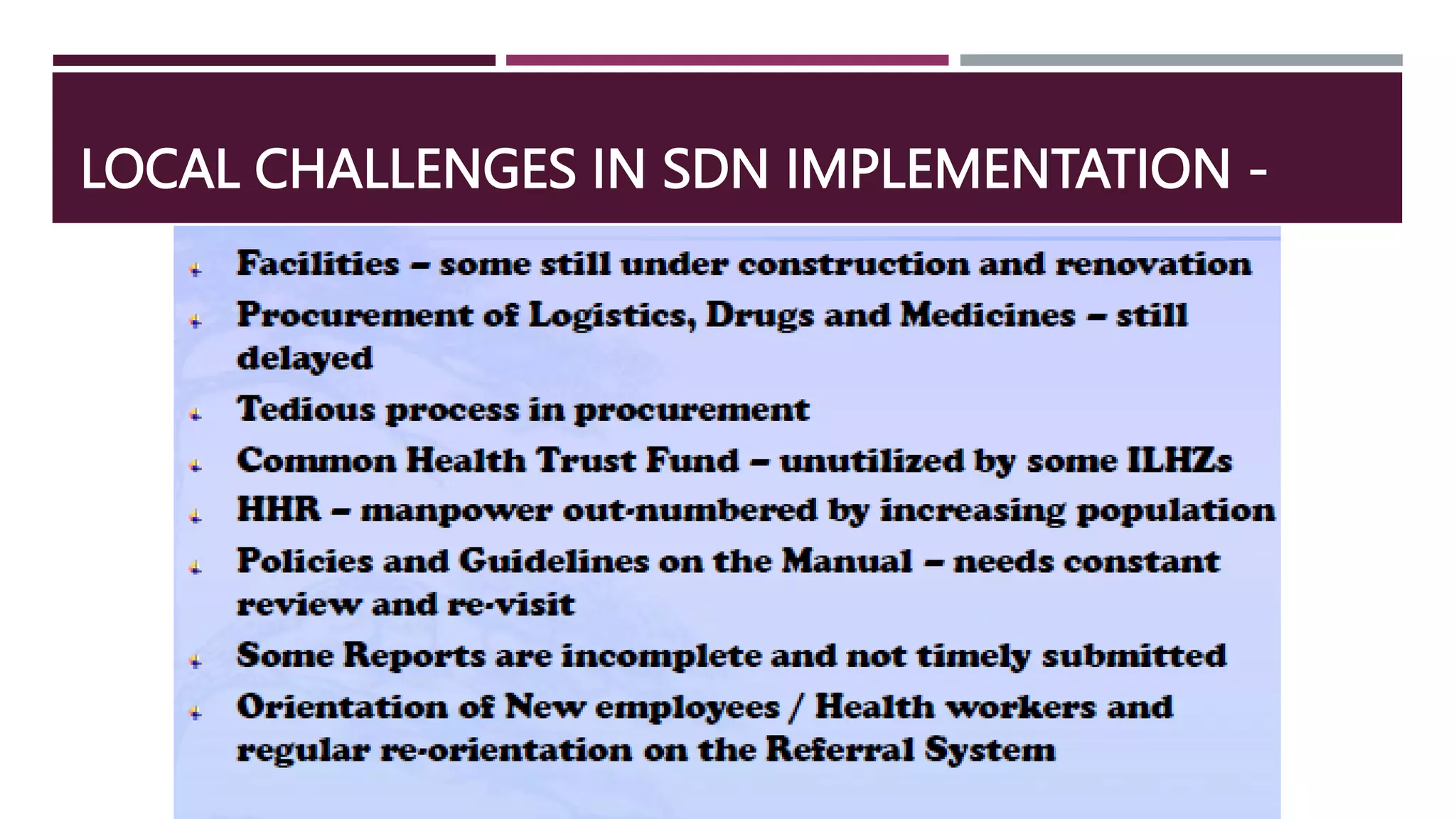 LOCAL CHALLENGES IN SDN IMPLEMENTATION -
 