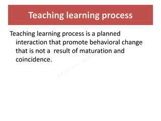 Teaching Process Practice CONCEPTS OF TEACHING AND LEARNING Fon,Educational Platform.pptx