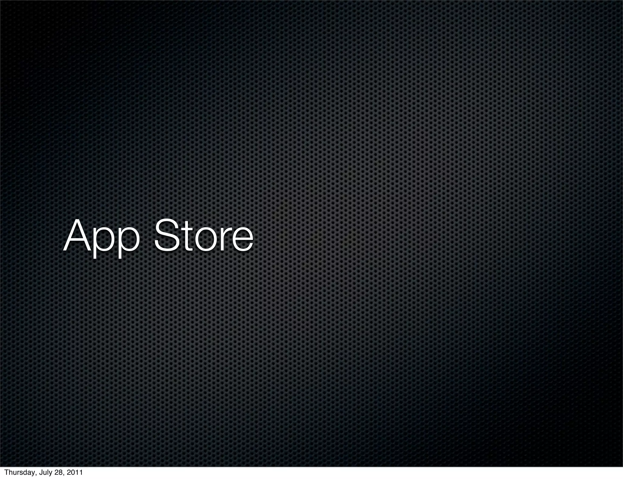 App Store




Thursday, July 28, 2011
 