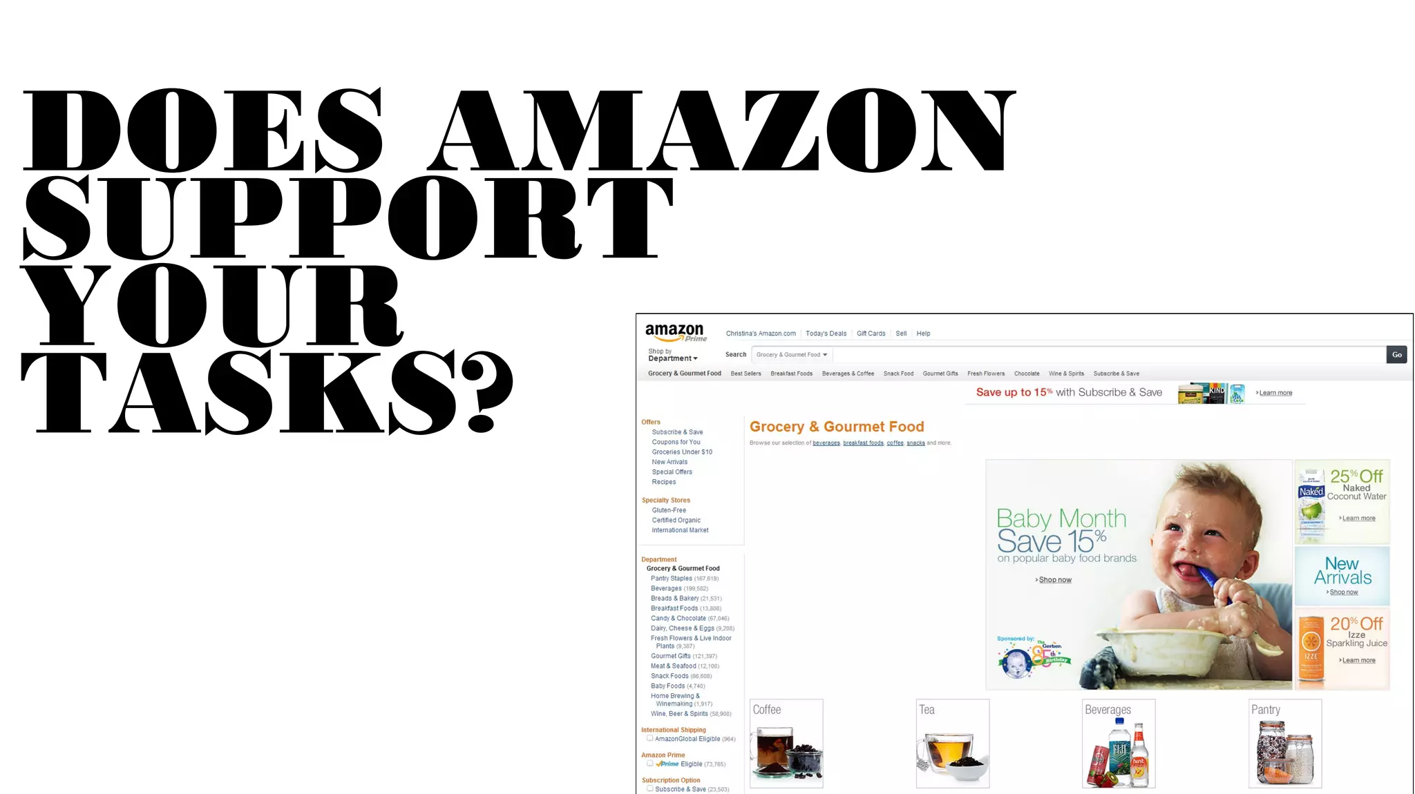 DOES WHOLE FOODS
SUPPORT
YOUR
TASKS?
 