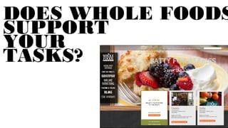 DOES SAFEWAY
SUPPORT
YOUR
TASKS?
 