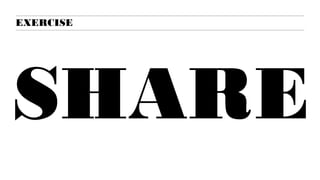 EXERCISE
1.Regroup into new teams of four
2.Combine your post its with the group
3.Sort into patterns.. Behavior, items
sought, etc
4.Place in empathy map
How do
you shop?
10 MINS
http://answers.oreilly.com/topic/1860-gamestorming-empathy-map/
 