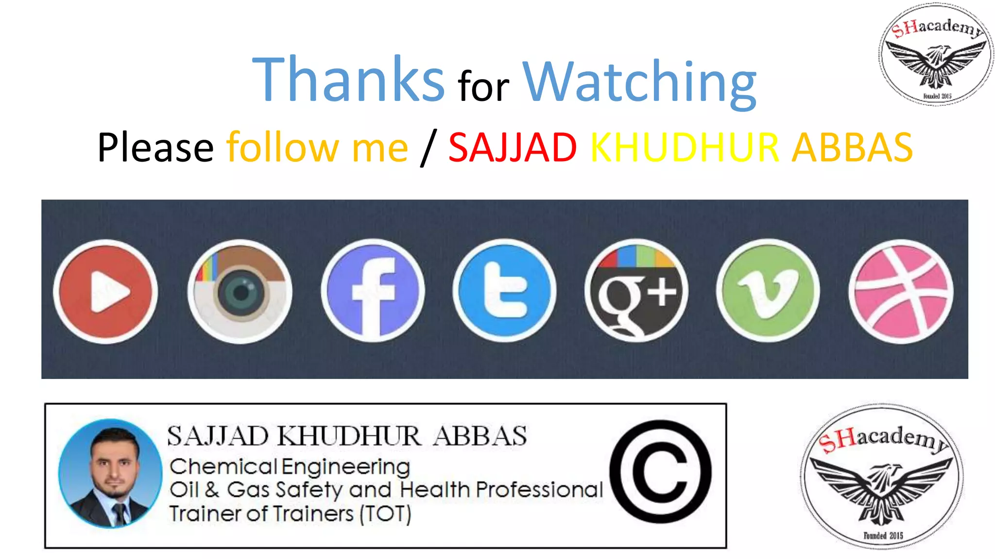 Thanks for Watching
Please follow me / SAJJAD KHUDHUR ABBAS
 
