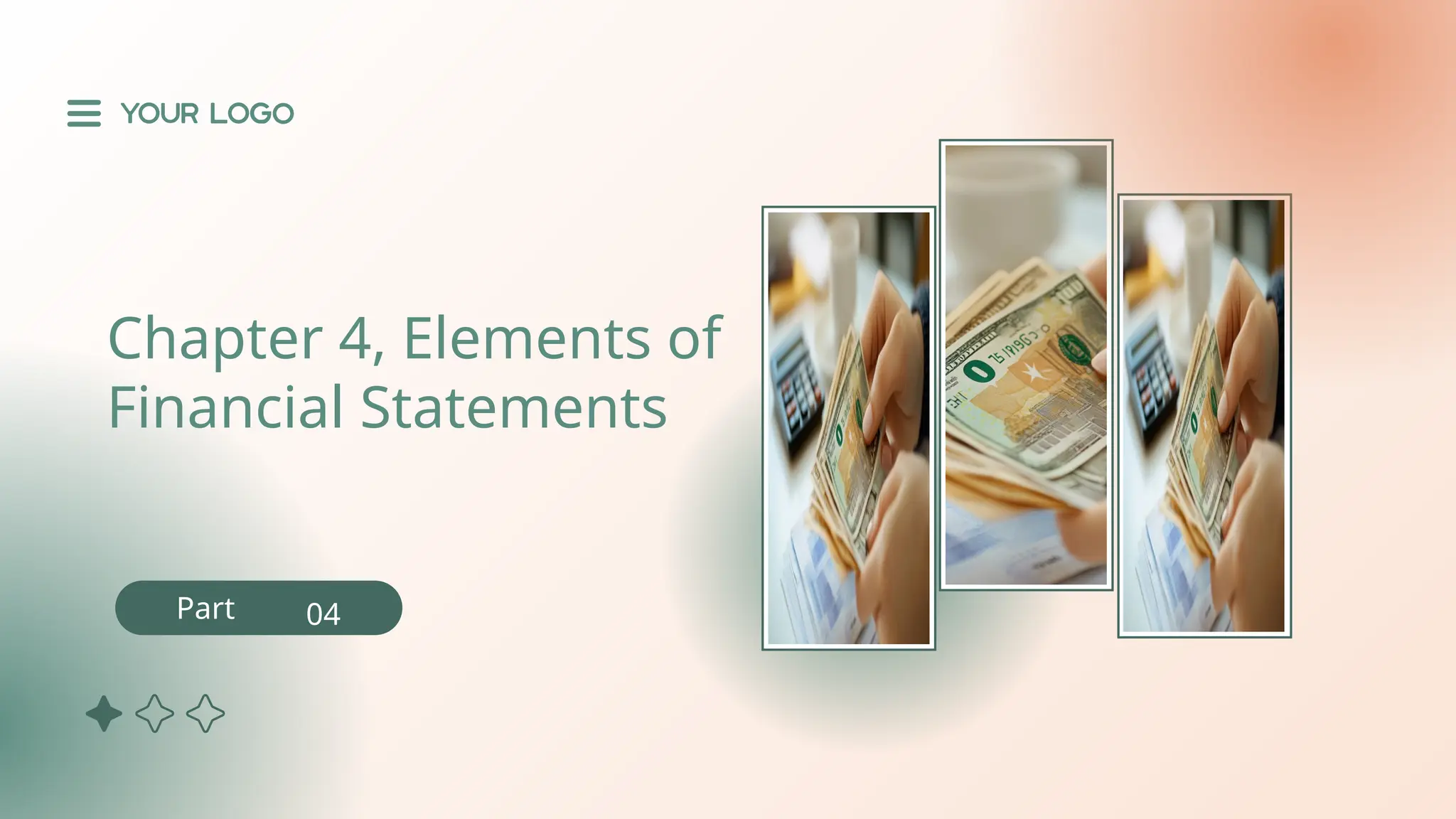 X
Chapter 4, Elements of
Financial Statements
Part 04
 
