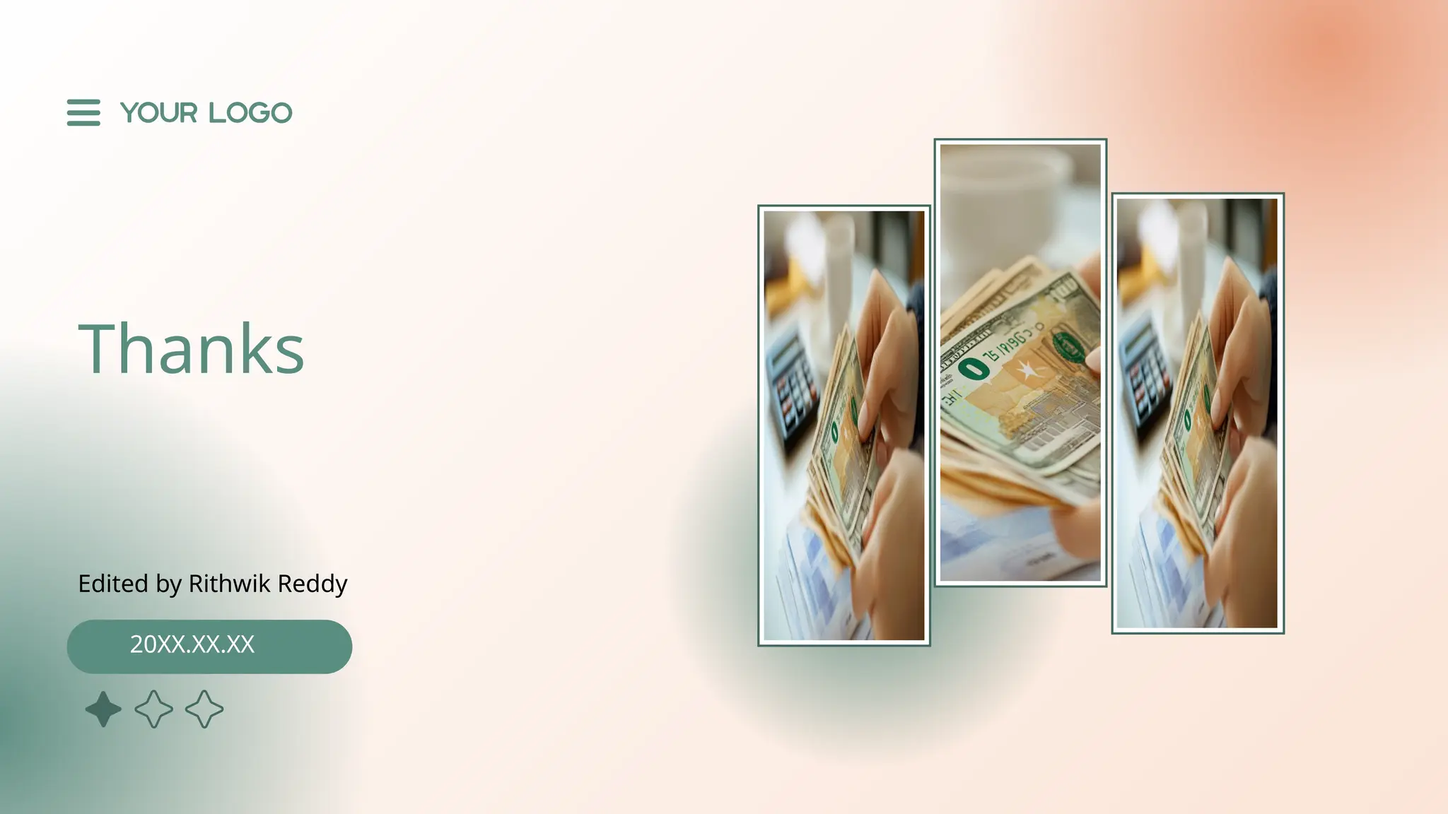 Thanks
Edited by Rithwik Reddy
20XX.XX.XX
 