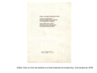 CADA. Para no morir de hambre en el arte (inserción en revista Hoy, 3 de octubre de 1979)
 