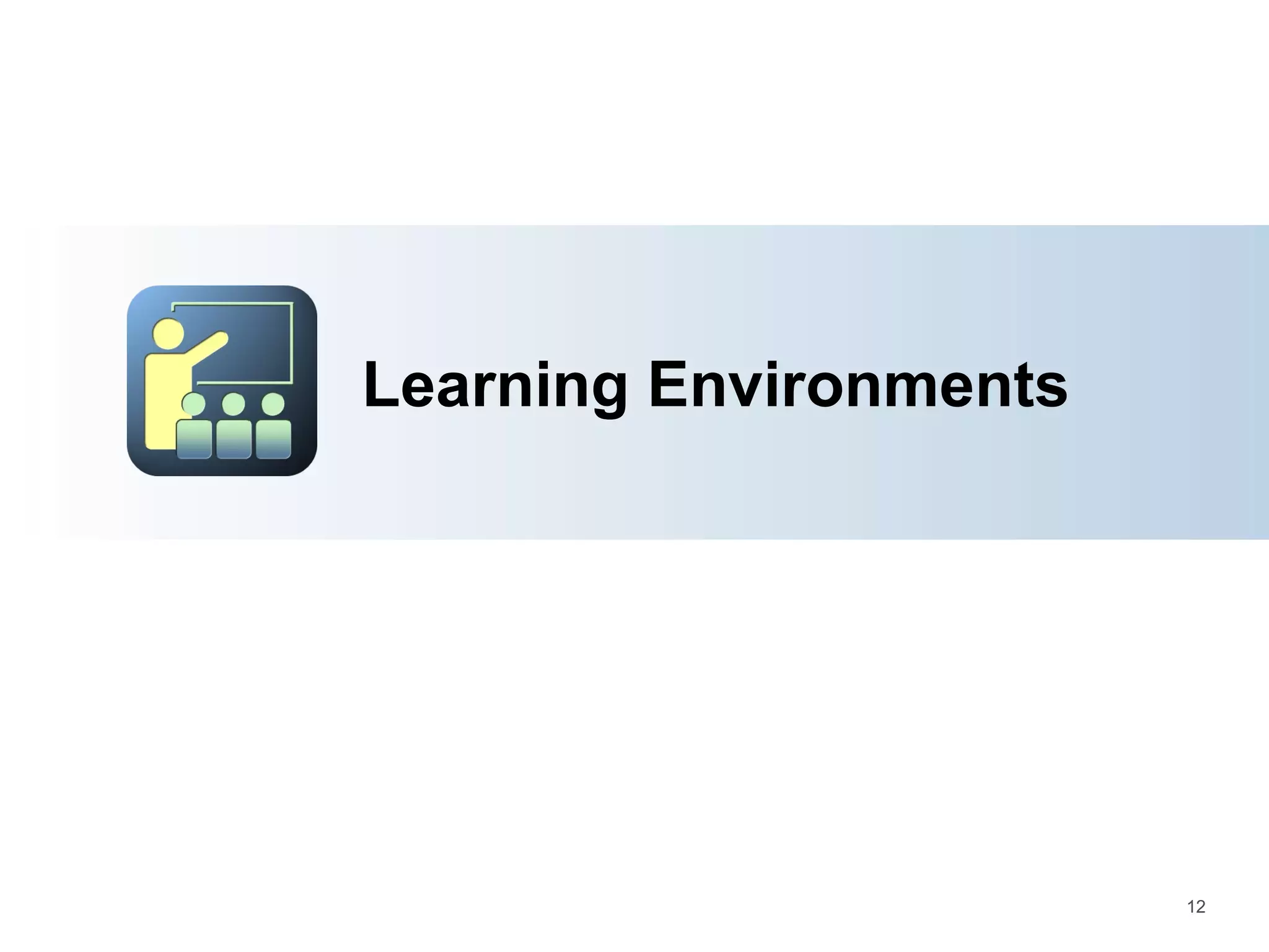 Learning Environments 