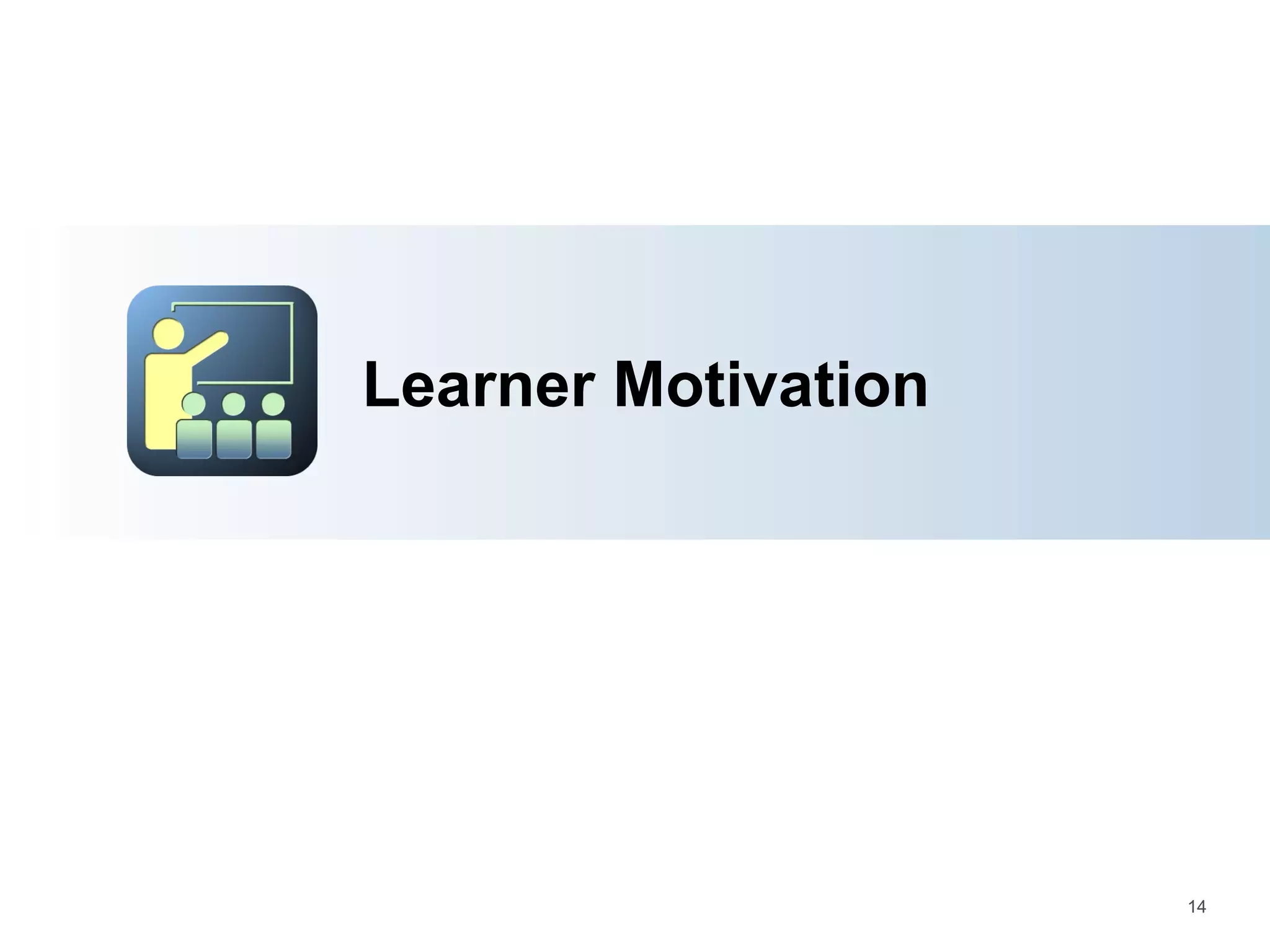 Learner Motivation 