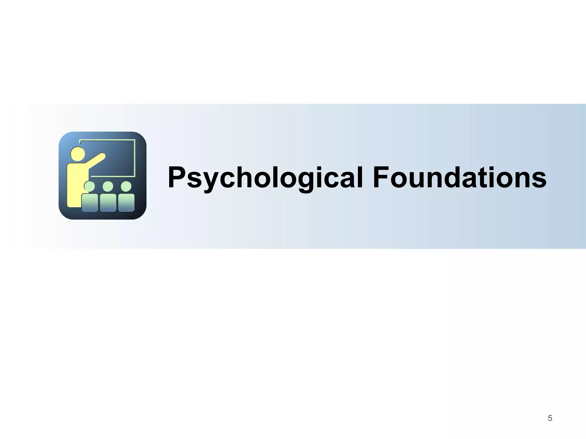 Psychological Foundations 