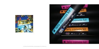what_Tela Canvas Kit (2nd edition), concept and design client_ Monte da Lua
 