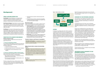 4	 concern STRATEGIC PLAN 2011 – 2015 Greater impact in an increasingly vulnerable world	 5
Figure 1: How we achieve our mission
OUR
UNDERSTANDING OF
EXTREME POVERTY
INNOVATION &
LEARNING IN
PROGRAMMES
IMPACT ON THE LIVES
OF EXTREMELY POOR
PEOPLE
INFLUENCING
DECISION MAKERS
AND PRACTITIONERS
OUR HUMANITARIAN
IDENTITY
Evidence &
Analysis
Givens
In setting out our strategic plan for 2011-2015, we believe it
is important to affirm certain basic facts and approaches we
regard as ‘givens’. Concern is secure in its identity, vision for
change, mission and core organisational structure. We engage in
emergency response and in long term development work, using
advocacy and development education, drawing increasingly from
the lessons we learn in the field, to make the case for policy and
practice change.
We are an international non-governmental humanitarian
organisation, headquartered in Ireland, with Concern UK as a
subsidiary and Concern US as an affiliate organisation, each
contributing to the achievement of our organisational mission.
We strongly engage with the EU through our membership of
Alliance 2015.
We will continue to have this core structure. Concern UK and
Concern US have both grown in size and influence. In order to
build on the opportunities in the US and UK, we have located
specialist programme staff there to be able to provide technical
assistance to engage at policy level as well as contributing to our
single overseas programme. A major review of our governance
structures was agreed by Council in December 2005 and the
recommendations implemented over the subsequent three
years. As Concern UK and Concern US develop, we will keep
our governance arrangements under review. We believe we are
operating to high standards of corporate governance. We are
also open to exploring the option of establishing in a new country
for fundraising, in order to expand our support base.
We are acutely aware of the financial and other support we get to
enable us to do our work, from the public, government funders and
various partners from the private sector and other development
actors. We work hard to be accountable to all our supporters and
we are committed to continuing high standards of accountability
and to effective engagement with our supporters.
Against the background of these ‘givens’, the rest of this plan
aims to provide clear strategic direction for the organisation over
the next five years.
Summary of our Internal Analysis
The overall thrust of the strategic plan articulated in the 3is
(Innovation, Influence, Impact) made a difference to the work
of Concern and people’s understanding of our ambition and
programmes.
Considerable advances were made in terms of developing
organisational capacity across a range of areas such as strategic
partnerships, organisational coherence, co-funding, advocacy
and IT.
The plan was too detailed having too many objectives and
strategic actions. This made it very difficult to monitor and
actively manage for both Senior Management and Council. There
was no in-built mechanism for effective monitoring and review.
It built on commitments to a number of approaches and cross
cutting issues (partnership, equality, disaster risk reduction,
HIV mainstreaming and a human rights-based approach) and
attempted to move them to a new level. In reality, this was very
ambitious and it has been difficult to ensure high quality work
across the board in each of these areas.
We need to have a more holistic approach to our work from
application of cross-cutting issues to ensuring that programmes
are linked to policy change.
While we continued to invest in strengthening monitoring and
evaluation (M&E), our ability to show longer-term results or to
provide evidence of change remains weak.
The plan that follows shows a commitment to learn and change
based on the Internal Analysis.
TheWorld Today: Summary of our
External Analysis1
There are a number of key trends in the external environment
which are likely to impact on our target group and on Concern’s
work. These represent both opportunity and threat. We know that
it is the poorest and most vulnerable people in the world who are
most negatively and seriously affected by many of these trends.
These are the people Concern works with and for.
Climate change and cycles of greater frequency and severity of
natural disasters are increasingly obvious. Population growth,
urbanisation, changing age profiles of populations, migration
and displacement are major demographic issues we must deal
1	 For detail, see “Concern Worldwide Strategic Planning 2010:
External Analysis” (Will Devas and John Grindle).
What Concern Stands For
Our Identity: Concern Worldwide is a non-governmental,
international, humanitarian organisation dedicated to the
reduction of suffering and working towards the ultimate
elimination of extreme poverty in the world’s poorest countries.
Our Vision for Change: A world where no-one lives in poverty,
fear or oppression; where all have access to a decent standard
of living and the opportunities and choices essential to a long,
healthy and creative life; a world where everyone is treated with
dignity and respect.
Our Mission: Our mission is to help people living in extreme
poverty achieve major improvements in their lives which last and
spread without ongoing support from Concern. To achieve this
mission we engage in long term development work, respond to
emergency situations, and seek to address the root causes of
poverty through our development education and advocacy work.
What we do to achieve our mission
Drivers of Concern’s work
In striving to achieve our mission there are two drivers that
govern the work we do.
1.	 Concern’s humanitarian identity
Our humanitarian identity obliges us to prioritise and maintain the
capacity to respond quickly and effectively to emergencies with
the specific objectives of:
i)	 Saving lives and alleviating suffering
ii)	 Maintaining dignity during and in the aftermath of disasters
iii)	 Strengthening community preparedness for future
disasters
2.	 Concern’s commitment to address extreme poverty
How we go about this is articulated in How Concern Understands
Extreme Poverty which outlines our understanding of:
•	 What identifies the extremely poor - that they have very few
assets and poor return from them.
•	 The main causes and maintainers of extreme poverty – risk
and vulnerability, and inequality.
Therefore in helping those ‘living in extreme poverty to achieve
major improvements in their lives’ this understanding must be
central to our contextual analysis and programme design and all
our programmes must aim to:
i)	 Help extremely poor people to build and improve their
resources
ii)	 Help extremely poor people to reduce their vulnerability
to shocks and stresses and address the inequalities they
face, particularly gender inequality.
How Concern works
In both our humanitarian action and efforts to address extreme
poverty, Concern engages in two broad categories of work.
1.	 ‘On-the-ground’ work which, in 2009, directly reached
some 10 million people. This is done where possible and
appropriate with government and civil society partners
but also, particularly in emergencies, through direct
implementation of programmes. The emphasis on working
with and through partners is for the added value they bring,
as well as the importance of working effectively with others
to meet the needs of, and achieve long term sustainable
change for, extremely poor people.
2.	 Influencing for policy change through persuading others
to, and encouraging public support for, the adoption of
policies and practices we know to be effective and to build
the political will to achieve universal human rights.
Therefore in doing our work Concern is committed to
Innovation and learning in our programmes to ensure that
our practice in humanitarian action and addressing extreme
poverty is as effective as possible.
Which, through evidence, analysis and partnerships,
leads to
Influence of national and international decision makers and
practitioners to adopt policies and practices that can bring
larger scale and lasting change to extremely poor people in
the world’s poorest countries. This is done through advocacy
with targeted actors as well as engaging with and mobilising
public support for our mission and wider humanitarian and
extreme poverty issues.
Resulting in
Impact on the lives of the extremely poor through our on-the-
ground and influencing work.
Background
 