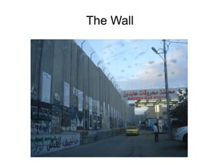 The Wall
 
