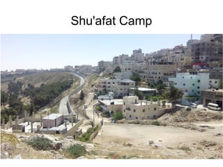 Shu'afat Camp
 