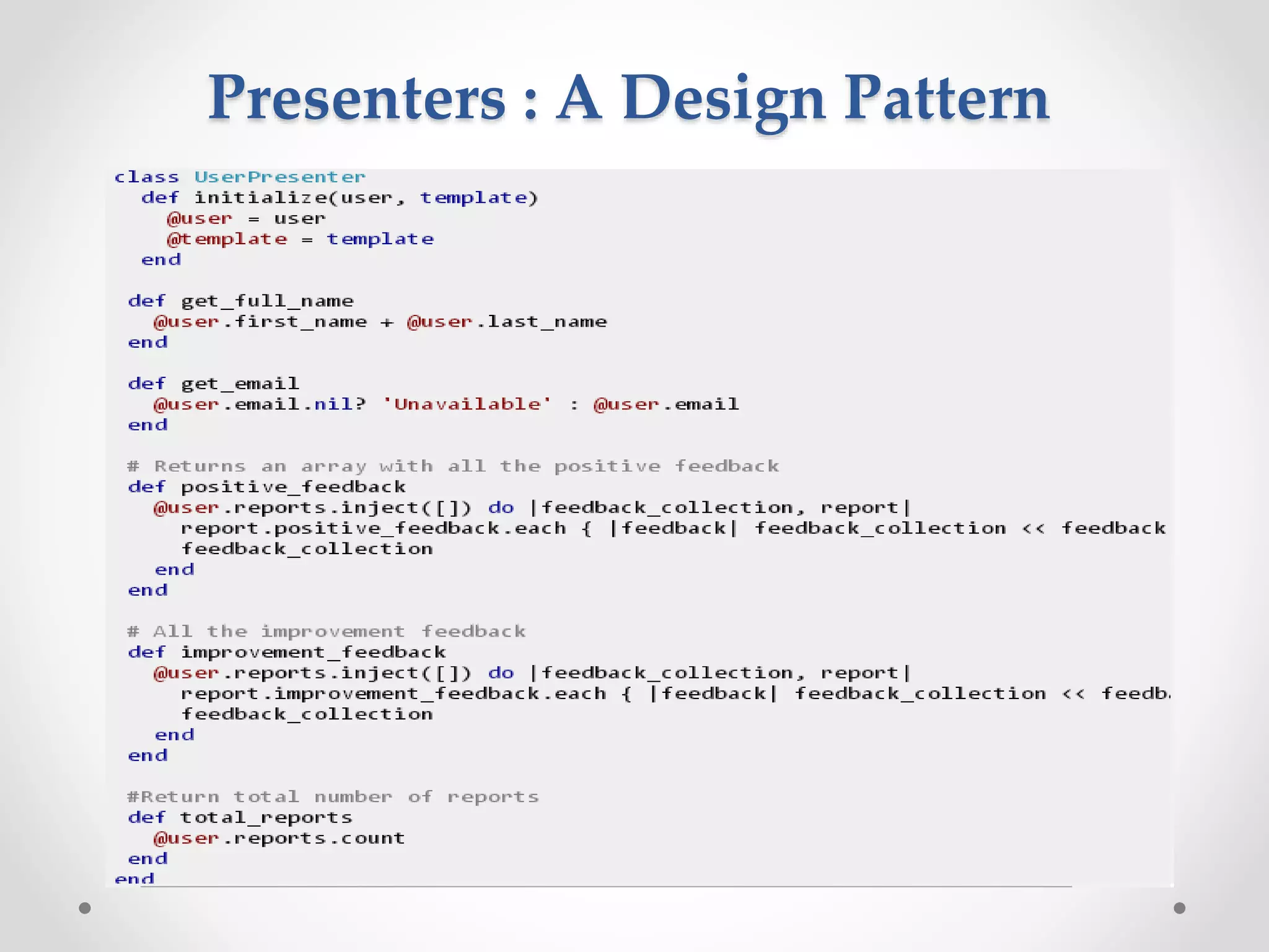 Presenters : A Design Pattern 
 