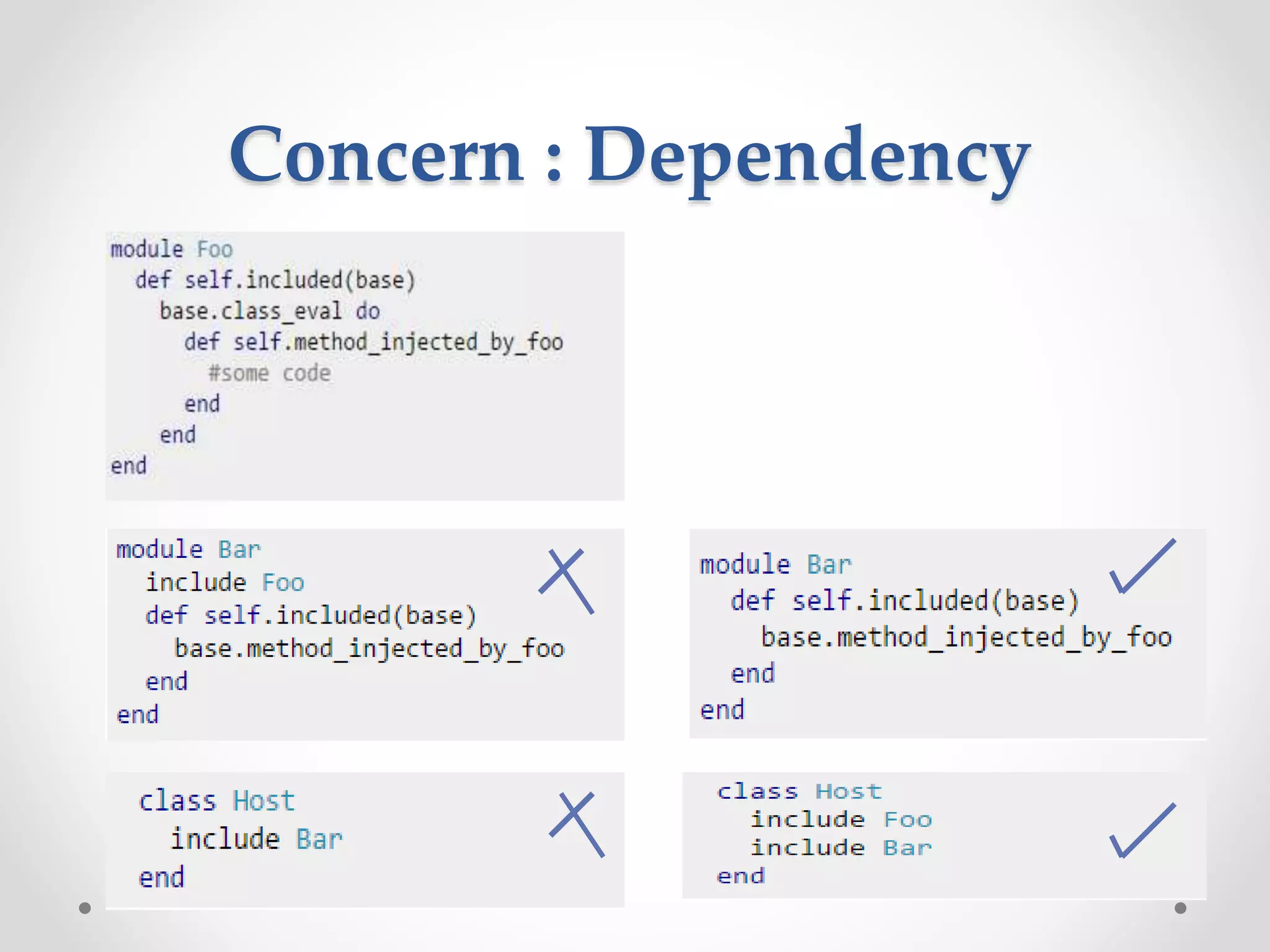 Concern : Dependency 
 