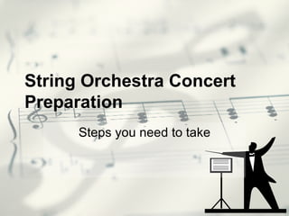 String Orchestra Concert Preparation Steps you need to take 