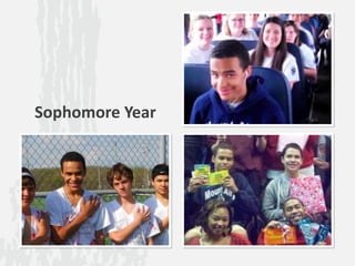 Sophomore Year
 