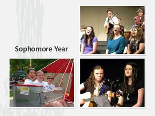 Sophomore Year
 