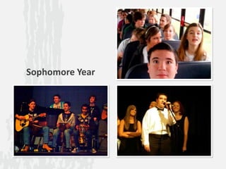 Sophomore Year
 