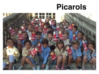 Picarols
 