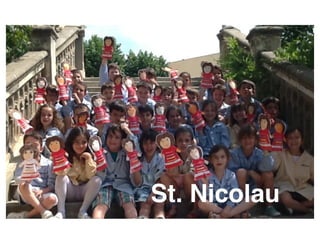 St. Nicolau
 