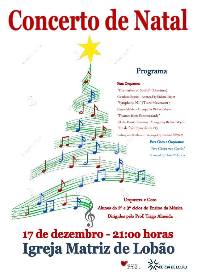 Programa
Para Orquestra:
"The Barber of Seville" (Overture)
Gioachino Rossini - Arranged by Richard Meyer;
"Symphony N1" (...