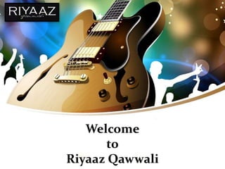 Call Us 832-875-4139
Call Us 832-875-4139
Welcome
to
Riyaaz Qawwali
 