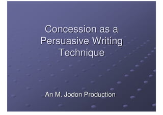Concession As A Persuasive Writing Technique