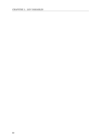 CHAPITRE 5. LES VARIABLES

60

 