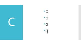 C
c
d
o
q
 