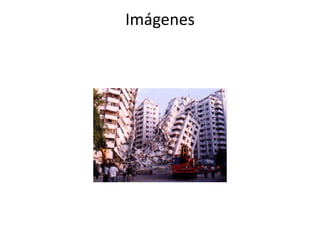 Imágenes
 