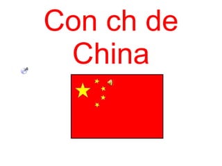 Con ch de China 
