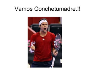 Vamos Conchetumadre.!! 
