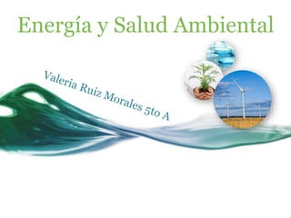 Energía y Salud Ambiental
 