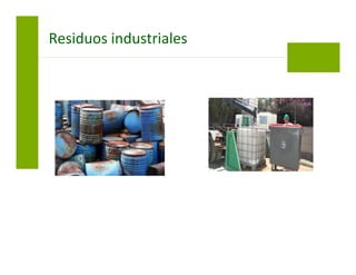 Residuos industriales
 