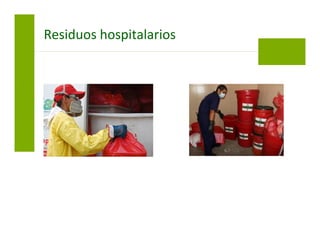 Residuos hospitalarios
 