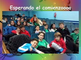 Esperando el comienzoooo
 