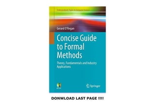 Concise Guide to Formal Methods: Theory, Fundamentals and Industry ...