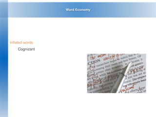 Word Economy
Inﬂated words
Cognizant
 