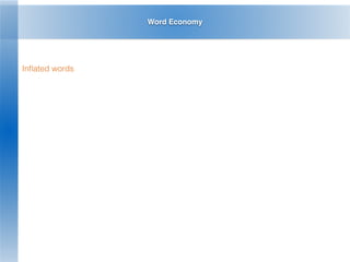 Word Economy
Inﬂated words
 